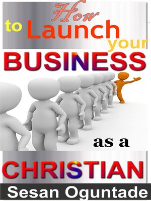 cover image of How to Launch Your Business as a Christian